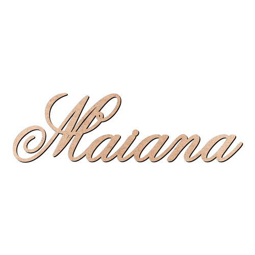 Recorte Maiana Old Script / MDF 3mm