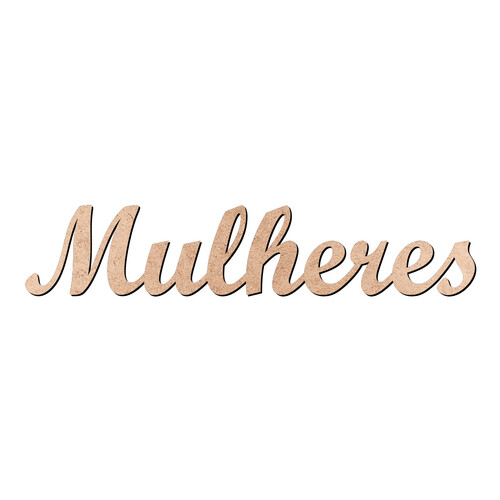 Recorte Mulheres Script Mt Std / MDF 3mm