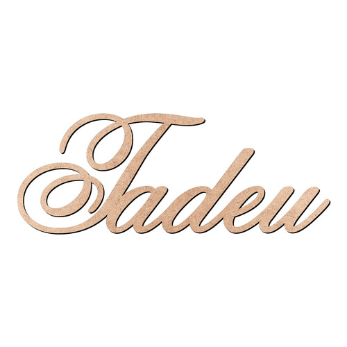 Recorte Tadeu Old Script / MDF 3mm