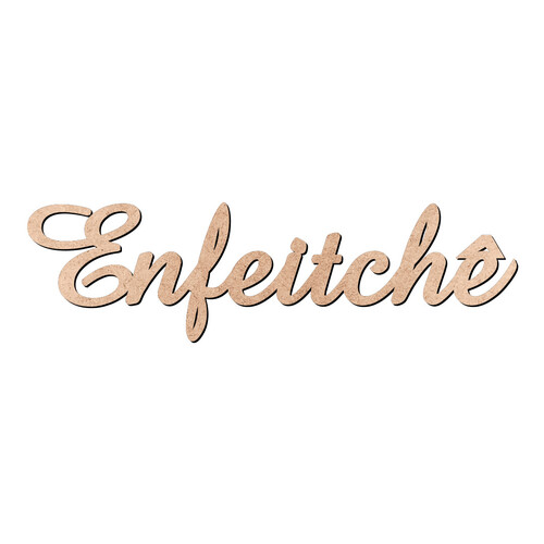 Recorte Enfeitchê Amaze / MDF 3mm