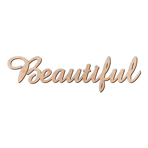 Recorte Beautiful Amaze / MDF 3mm
