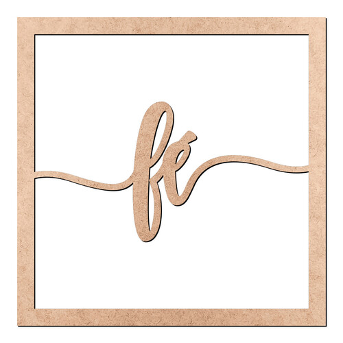 Recorte Quadro Fé Vazado / MDF 3mm