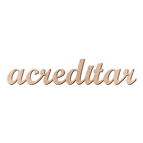 Recorte acreditar Script Mt Std / MDF 3mm