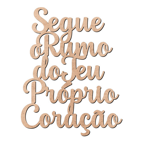 Recorte Frase Segue o Rumo / MDF 3mm