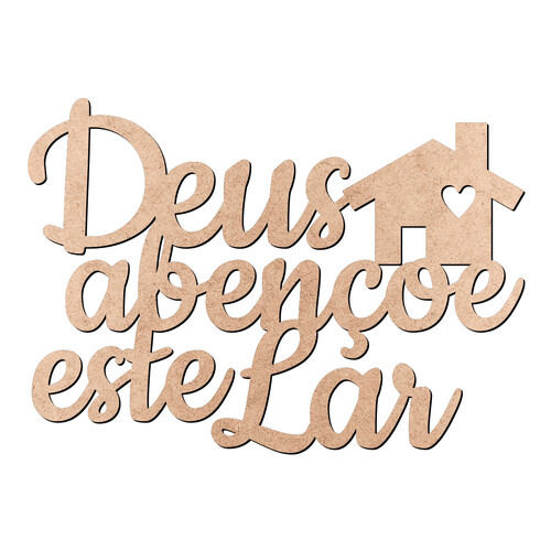 Recorte Deus Abençoe Este Lar / MDF 3mm