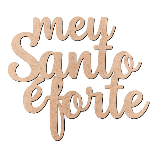 Recorte Meu Santo Forte / MDF 3mm