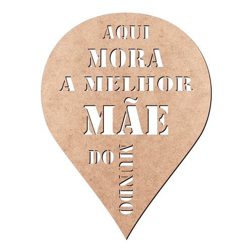 Recorte Pin Melhor Mãe / MDF 3mm
