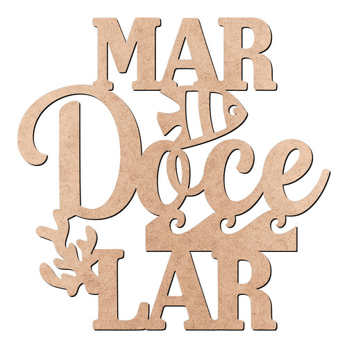 Recorte Mar Doce Lar / MDF 3mm