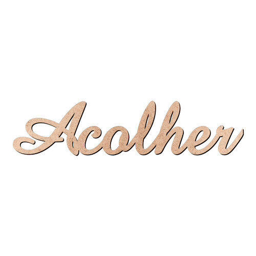 Recorte Acolher Amaze / MDF 3mm