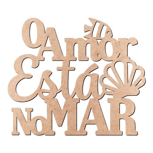 Recorte Amor Está no Mar / MDF 3mm
