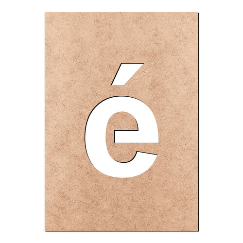 Recorte Letra é Arial Stencil Min / MDF 3mm