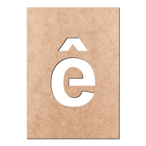 Recorte Letra ê Arial Stencil Min / MDF 3mm