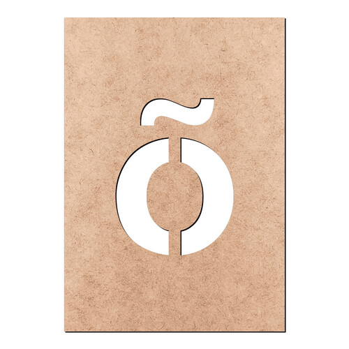Recorte Letra õ Arial Stencil Min / MDF 3mm