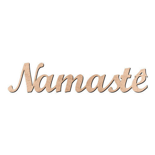Recorte Namastê Script Mt Std / MDF 3mm