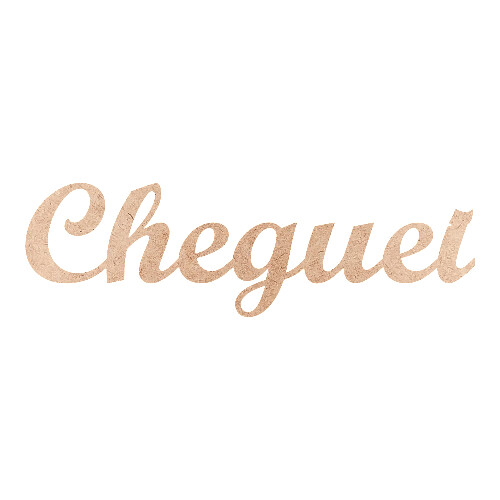 Recorte Cheguei Script Mt Std / MDF 3mm