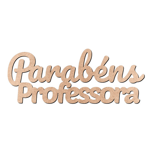 Recorte Parabéns Professora / MDF 3mm