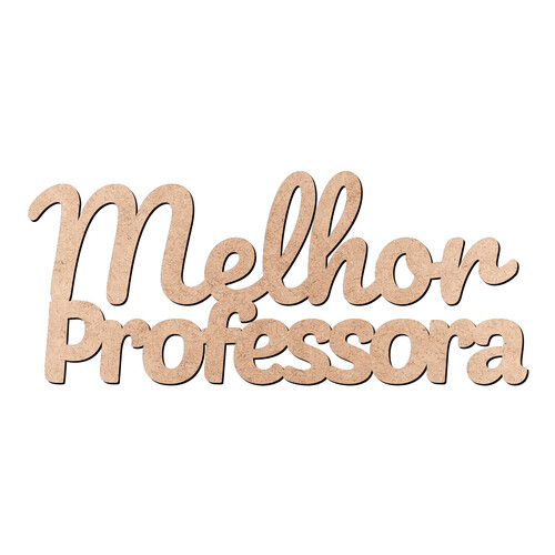 Recorte Melhor Professora / MDF 3mm