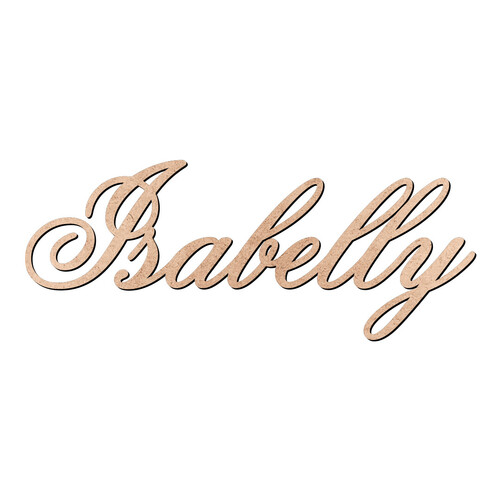 Recorte Isabelly Old Script / MDF 3mm