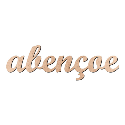 Recorte abençoe Script Mt Std / MDF 3mm