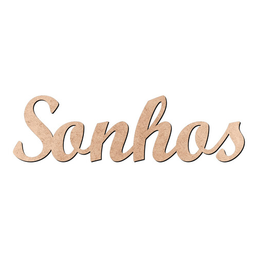 Recorte Sonhos Script Mt Std / MDF 3mm