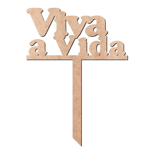 Recorte Enfeite de Cuia Viva a Vida / MDF 3mm