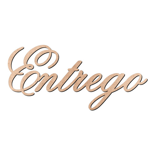 Recorte Entrego Old Script / MDF 3mm