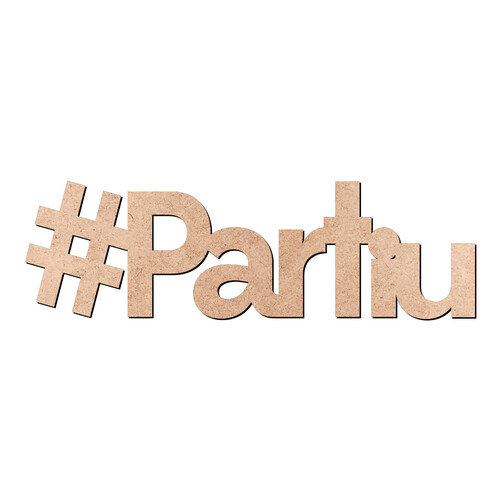 Recorte Hashtag Partiu / MDF 3mm