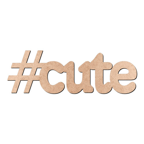 Recorte Hashtag Cute / MDF 3mm