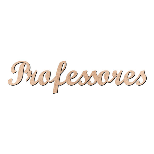 Recorte Professores Script Mt Std / MDF 3mm
