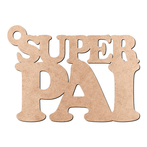 Recorte Chaveiro Super Pai / MDF 3mm