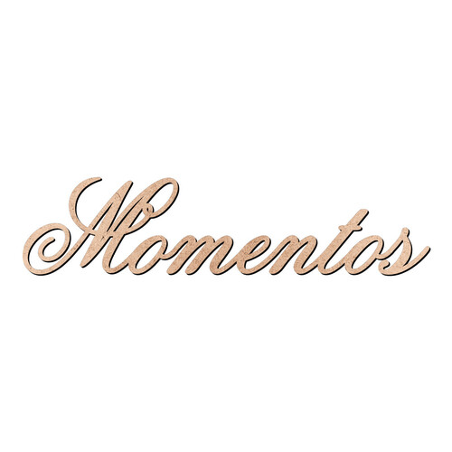 Recorte Momentos Old Script / MDF 3mm