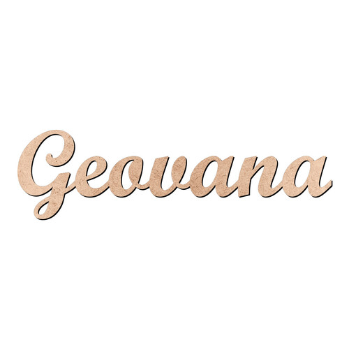 Recorte Geovana Script Mt Std / MDF 3mm