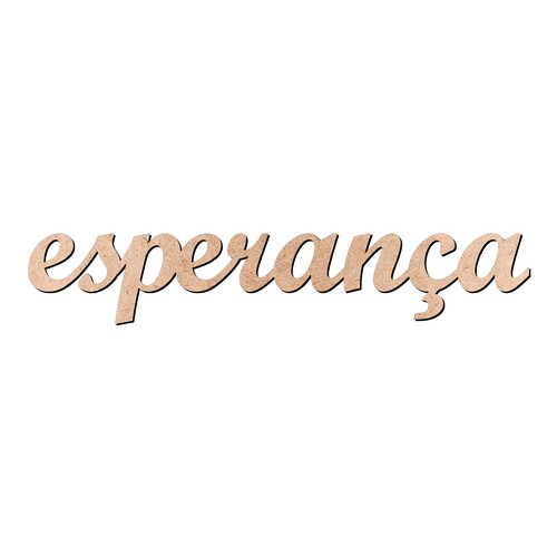 Recorte esperança Script Mt Std / MDF 3mm