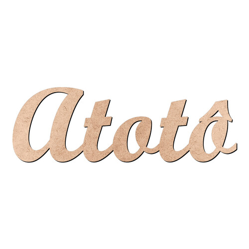 Recorte Atotô Script Mt Std / MDF 3mm