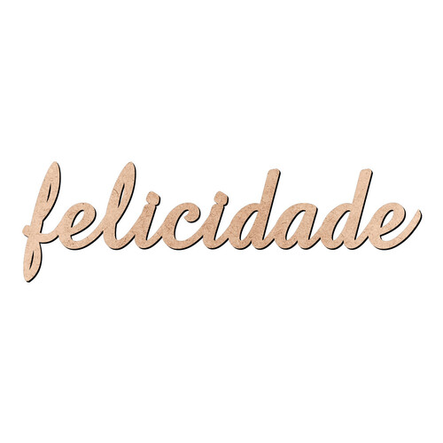 Recorte felicidade Amaze / MDF 3mm