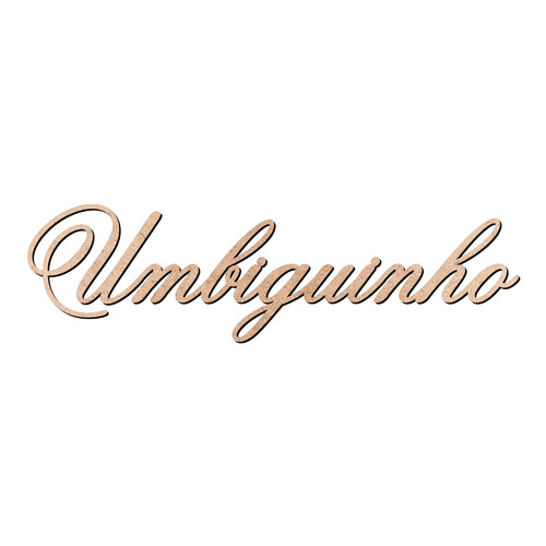 Recorte Umbiguinho Old Script / MDF 3mm