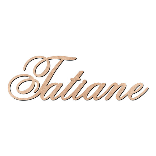 Recorte Tatiane Old Script / MDF 3mm