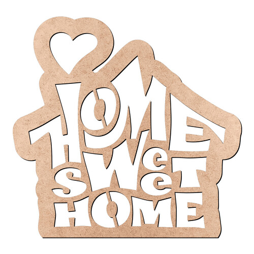 Recorte Home Sweet Home / MDF 3mm