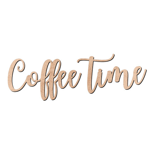 Recorte Coffee Time / MDF 3mm