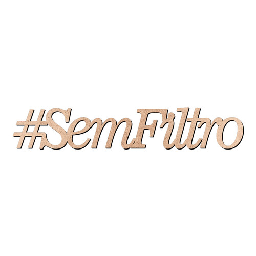 Recorte Hashtag Sem Filtro / MDF 3mm