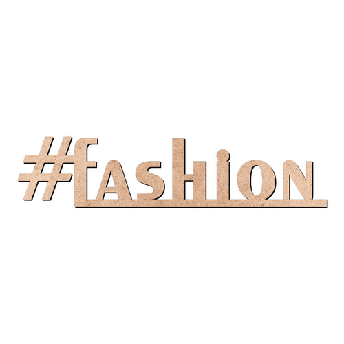 Recorte Hashtag Fashion / MDF 3mm