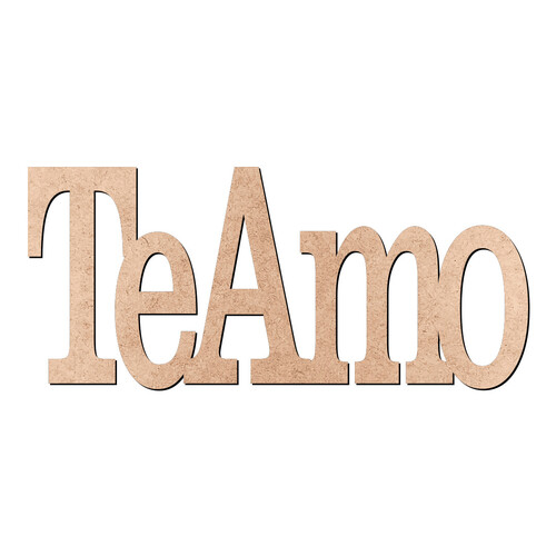 Recorte TeAmo  / MDF 3mm