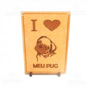 Quadrinho Gravado I Love Pug MDF 6 mm 17 cm